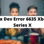 Fix Dev Error 6635 Xbox Series X