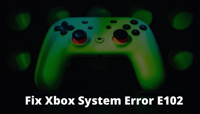 Xbox Error Code E102