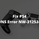 Fix the PS4 DNS Error NW-31253-4