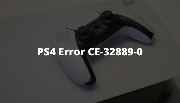 How to Fix PS4 Error CE-32889-0